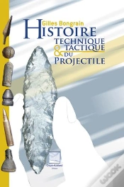Capa do artigo Histoire Technique Et Tactique Du Projectile
