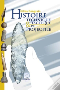 Capa do artigo Histoire Technique Et Tactique Du Projectile