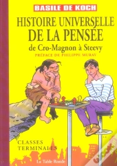 Histoire Universelle De La Pensee ; De Cro-Magnon A Steevy