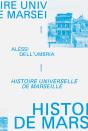 Histoire Universelle De Marseille : De L'An Mil À Nos Jours (2e Édition) - Preview