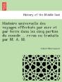 Histoire Universelle Des Voyages Effectu - Preview