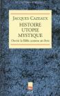 Histoire, Utopie, Mystique - Preview