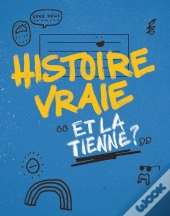 Histoire Vraie