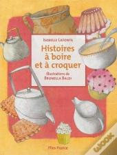 Histoires À Boire Et À Croquer