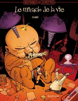 Capa do artigo Histoires À Lunette Tome 4 ; Le Miracle De La Vie