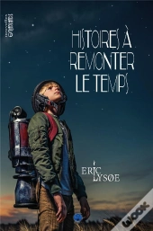 Histoires A Remonter Le Temps