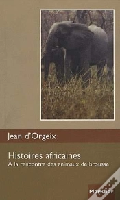 Capa do artigo Histoires Africaines ; À La Rencontre Des Animaux De Brousse