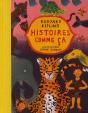 Histoires Comme Ça - Preview