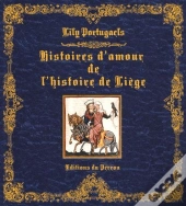 Histoires D'Amour De L'Histoire Liegoise