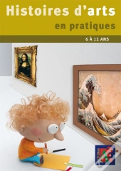 Histoires D'Arts En Pratique ; 6 À 12 Ans