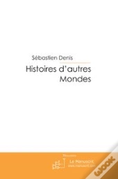 Histoires D'Autres Mondes
