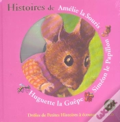 Capa do artigo Histoires De Amélie La Souris ; Siméon Le Papillon ; Huguette La Guêpe