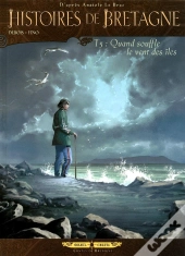 Histoires De Bretagne Tome 5 ; Quand Souffle Le Vent Des Îles