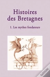 Capa do artigo Histoires De Bretagnes Tome 1 ; Les Mythes Fondateurs