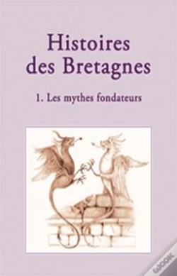 Capa do artigo Histoires De Bretagnes Tome 1 ; Les Mythes Fondateurs