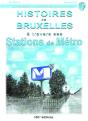 Histoires De Bruxelles À Travers Ses Stations De Métro - Preview