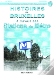Capa do artigo Histoires De Bruxelles À Travers Ses Stations De Métro