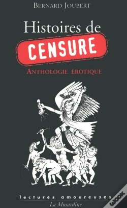 Capa do artigo Histoires De Censure ; Anthologie Érotique