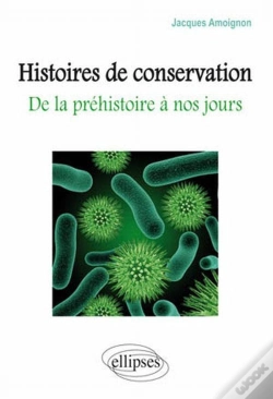 Capa do artigo Histoires De Conservation - De La Préhistoire À Nos Jours