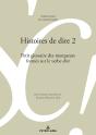 Histoires De Dire 2 - Preview
