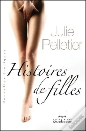 Histoires De Filles - Nouvelles Erotiques