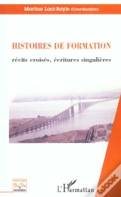 Capa do artigo Histoires De Formation ; Recits Croises Ecritures Singulieres