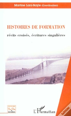 Capa do artigo Histoires De Formation ; Recits Croises Ecritures Singulieres