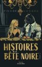 Histoires De La Bête Noire - Preview