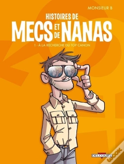 Capa do artigo Histoires De Mecs Et De Nanas Tome 1 ; À La Recherche Du Top Canon