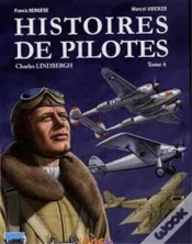 Capa do artigo Histoires De Pilotes Tome 4 : Charles Lindbergh ; Lucky Lindy