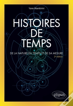 Capa do artigo Histoires De Temps : De La Nature Du Temps Et De Sa Mesure (2e Édition)
