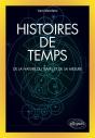 Histoires De Temps ; De La Nature Du Temps Et De Sa Mesure - Preview