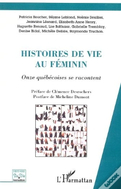 Capa do artigo Histoires De Vie Au Feminin ; 11 Quebecoises Se Racontent