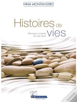 Capa do artigo Histoires De Vies ; Messages Canalisés De Lady Nada
