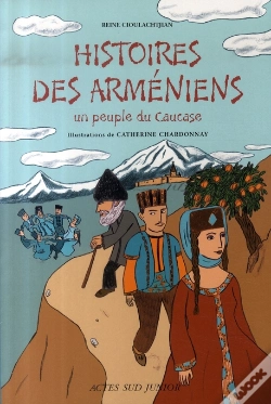 Capa do artigo Histoires Des Arméniens ; Un Peuple Du Caucase