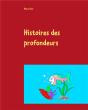 Histoires Des Profondeurs - Preview