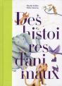 Histoires Du Chien, De L Oiseau, De L Elephant, Du Chat, Du Lion, Du Cheval Et Du Pucereau - Preview