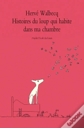 Histoires Du Loup Qui Habite Dans Ma Chambre
