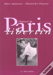 Histoire(S) Du Paris Libertin