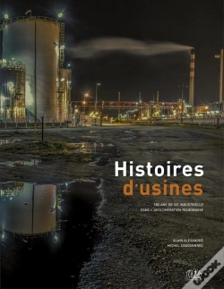 Capa do artigo Histoires D'Usines ; 180 D'Histoire Industrielle Dans L'Agglomération Rouennaise