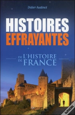 Capa do artigo Histoires Effrayantes De L'Histoire De France