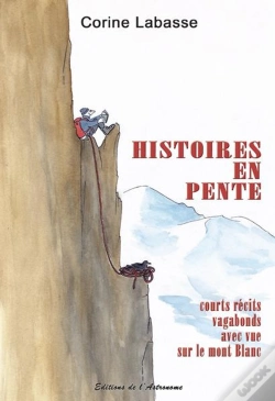 Capa do artigo Histoires En Pente ; Courts Récits Vagabonds Avec Vue Sur Le Mont Blanc