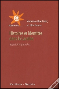 Capa do artigo Histoires Et Identités Dans La Caraïbe ; Trajectoires Plurielles