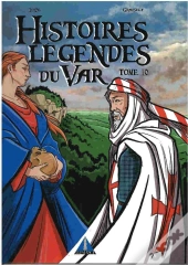 Histoires Et Legendes Du Var Tome 10