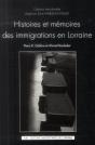 Histoires Et Mémoires Des Immigrations En Lorraine - Preview