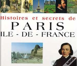 Capa do artigo Histoires Et Secrets De Paris Ile De France