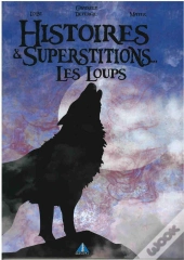 Histoires Et Superstitions Les Loups