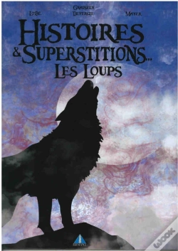 Capa do artigo Histoires Et Superstitions Les Loups