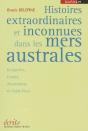 Histoires Extraordianires Et Inconnues Dans Les Mers Australes - Preview