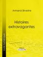 Histoires Extravagantes - Preview